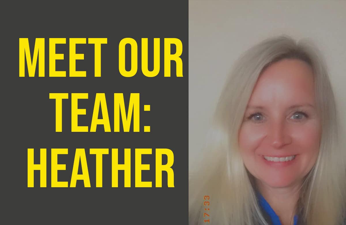 Meet Our Team: Heather